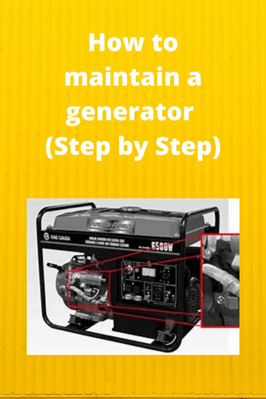 How to maintain a generator (Step by Step) Generators Zone