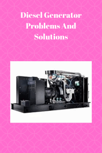 Diesel Generator Problems And Solutions guide