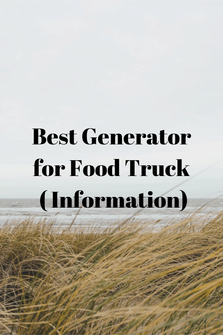 Best Generator for Food Truck ( Information) Generators Zone