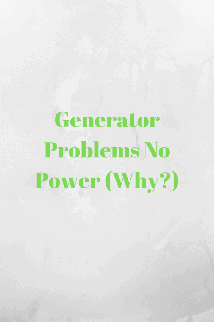 Generator Problems No Power (Why?) Generators Zone