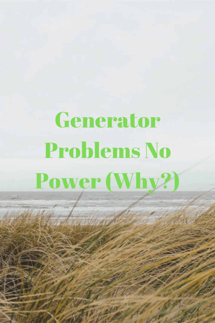 Generator Problems No Power (Why?) Generators Zone