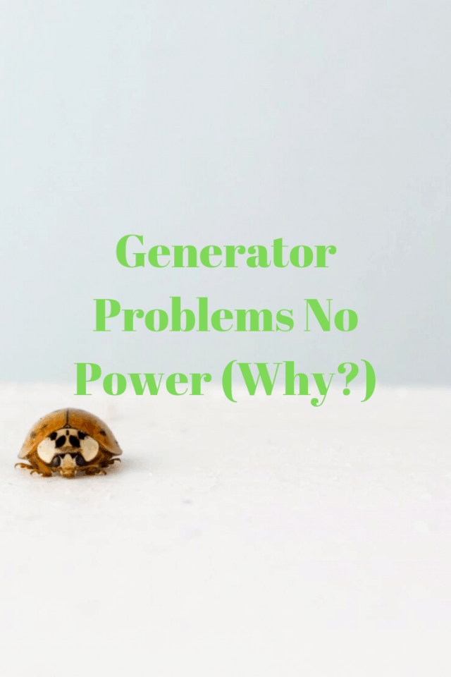 Generator Problems No Power (Why?) Generators Zone