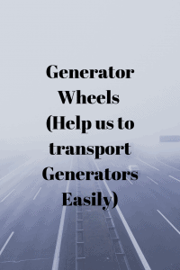Generator Wheels (Help us to transport Generators Easily)