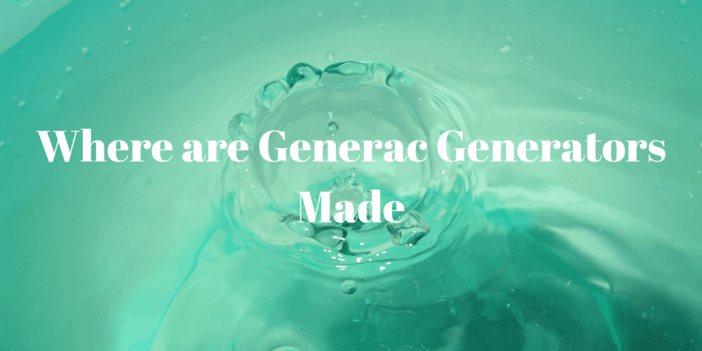 Generac Generators Made