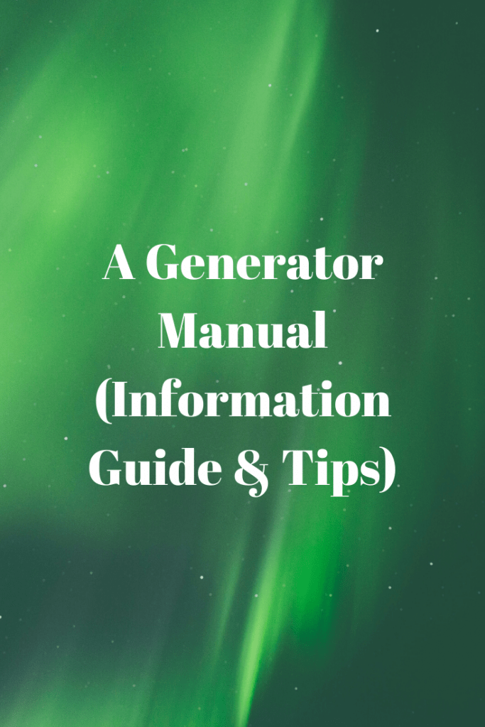 Generator Manual (Information Guide & Tips)