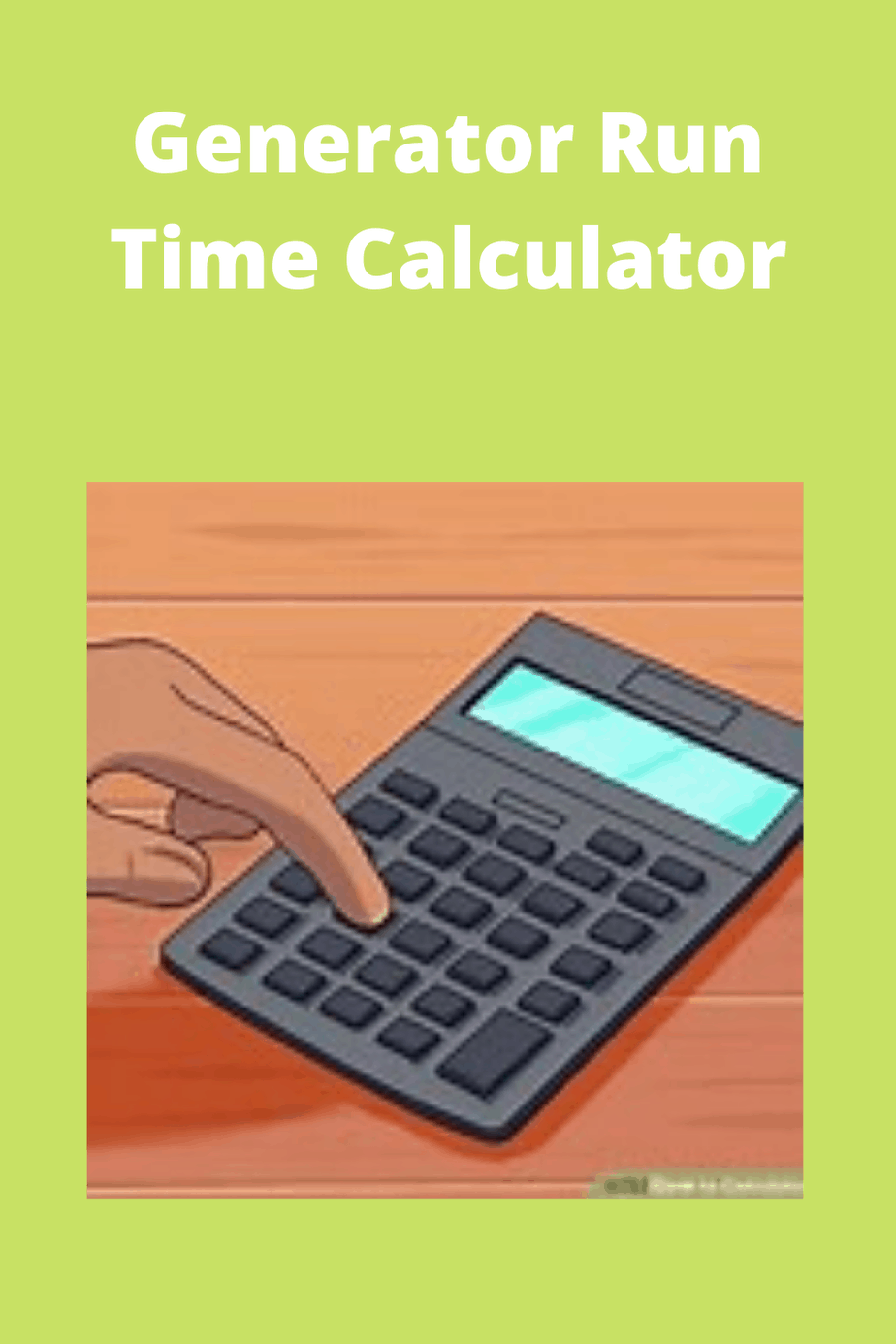 Generator Run Time Calculator Tips