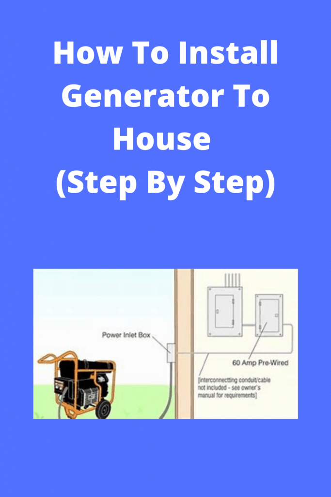 How To Install Generator To House (Step By Step)
