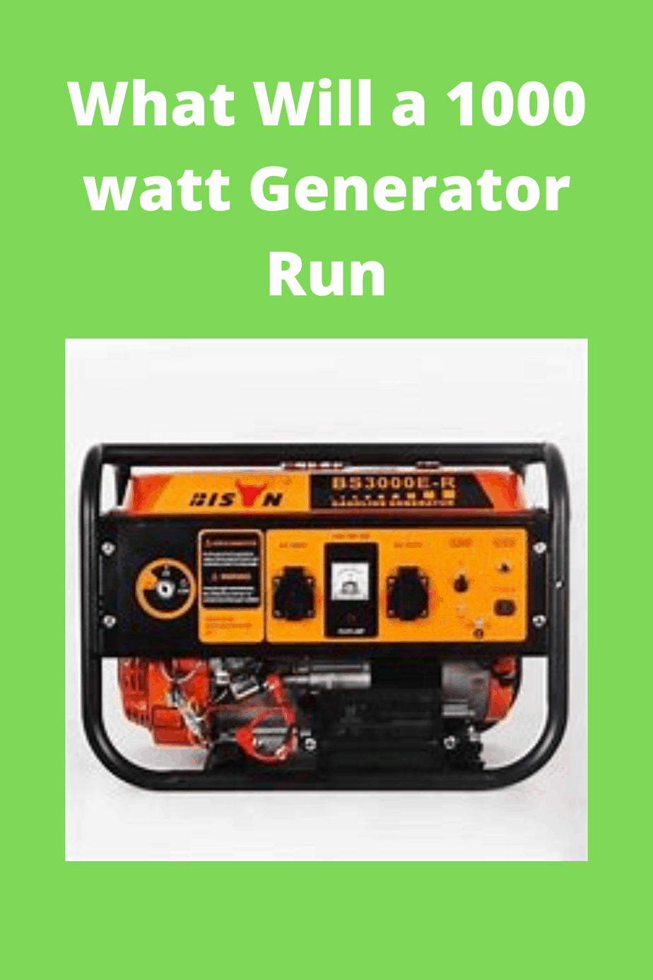What Will a 1000 watt Generator Run? - Generators Zone