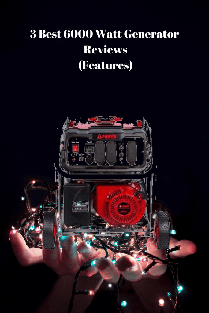 Best 6000 Watt Generator Reviews