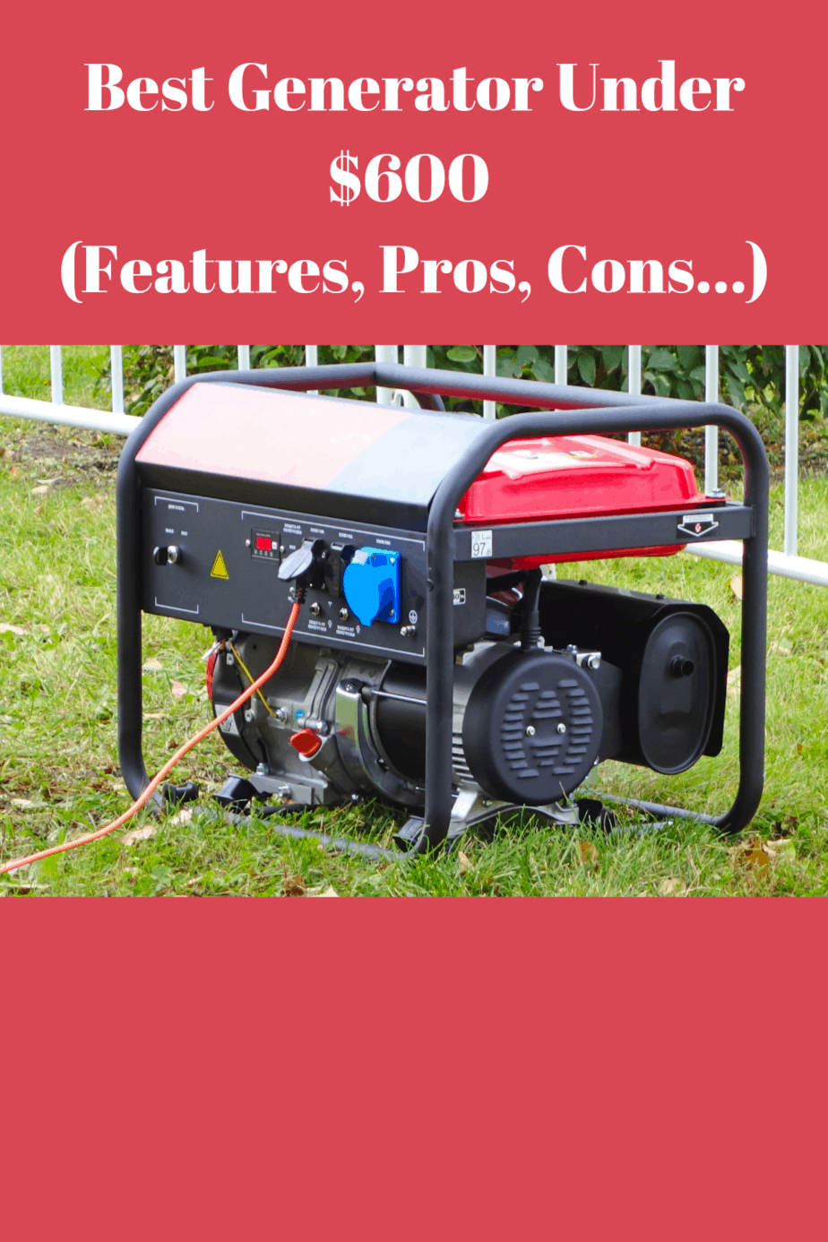Best Generator Under 600 (Features, Pros, Cons...) Generators Zone