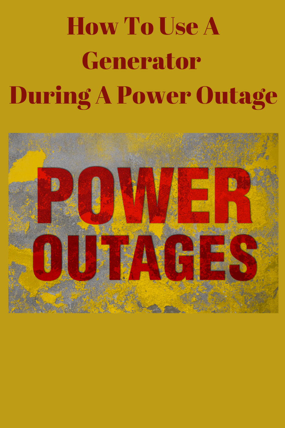 How To Use A Generator During A Power Outage Generators Zone