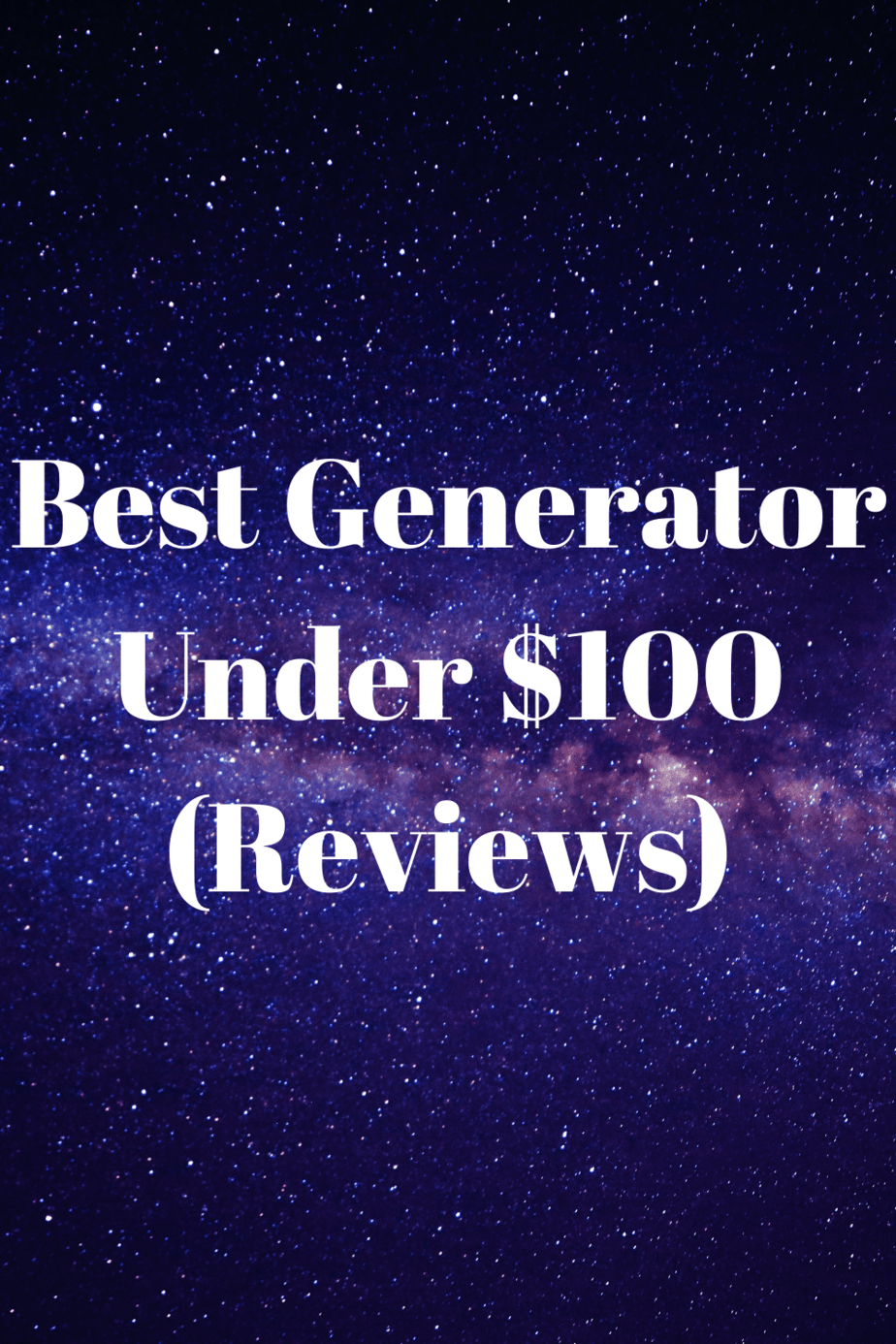 Best Generator Under 100 (Reviews) Generators Zone