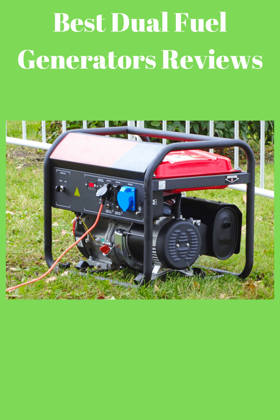 Best Dual Fuel Generators Reviews Generators Zone