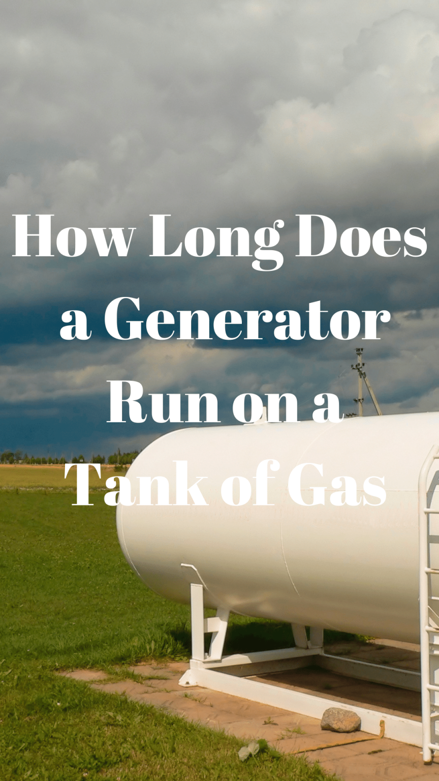 How Long Does a Generator Run on a Tank of Gas Generators Zone