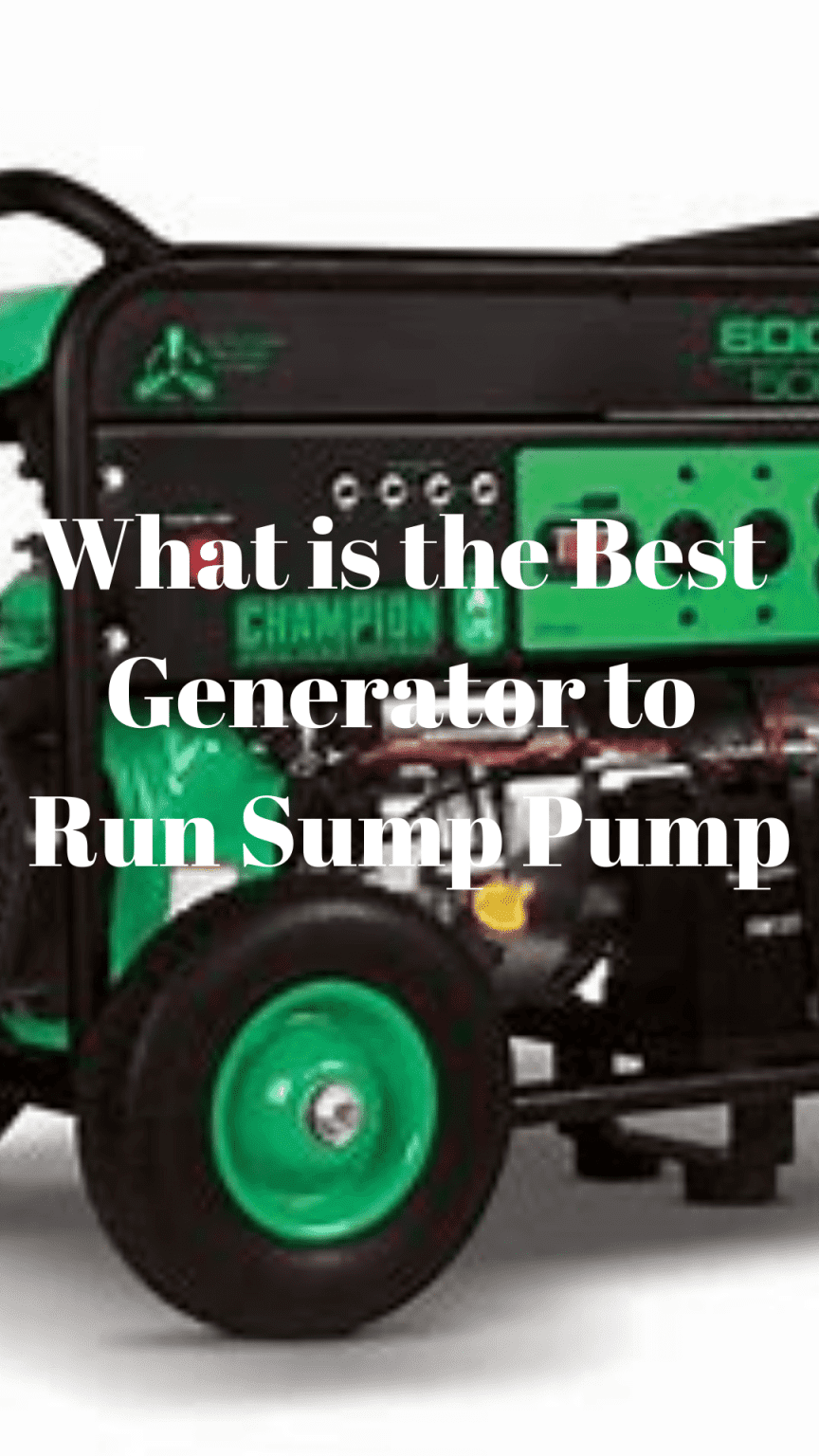 What is the Best Generator to Run Sump Pump Generators Zone