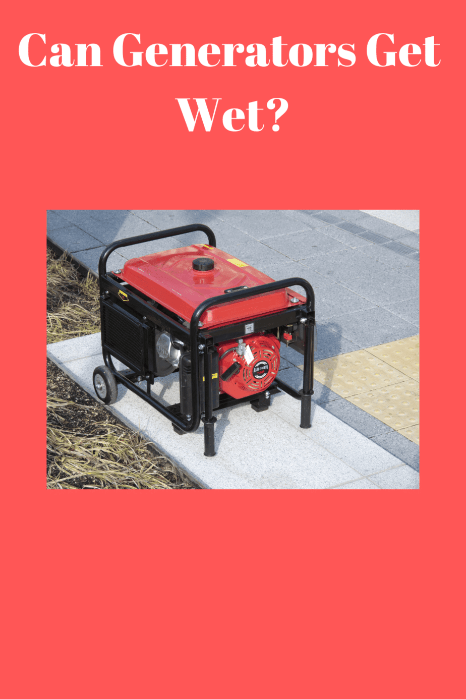 Can Generators Get Wet? Generators Zone