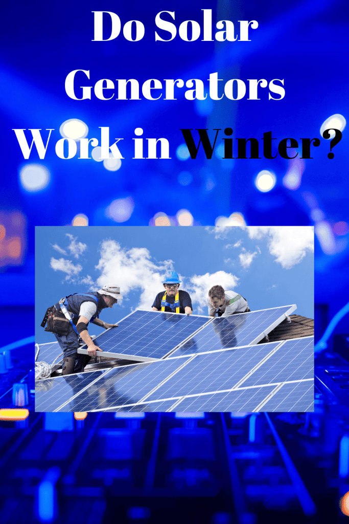Do Solar Generators Work in Winter? guide